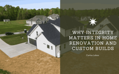 Why Integrity Matters in Home Renovation and Custom Builds